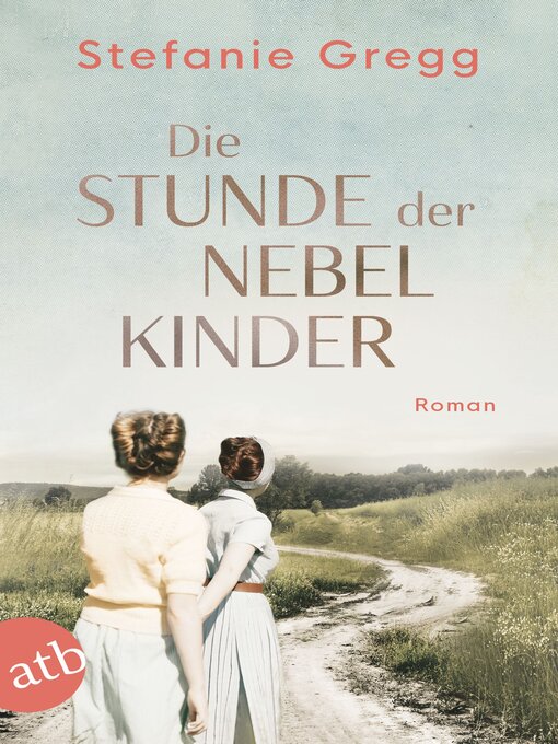 Title details for Die Stunde der Nebelkinder by Stefanie Gregg - Wait list